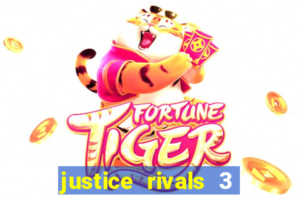 justice rivals 3 dinheiro infinito